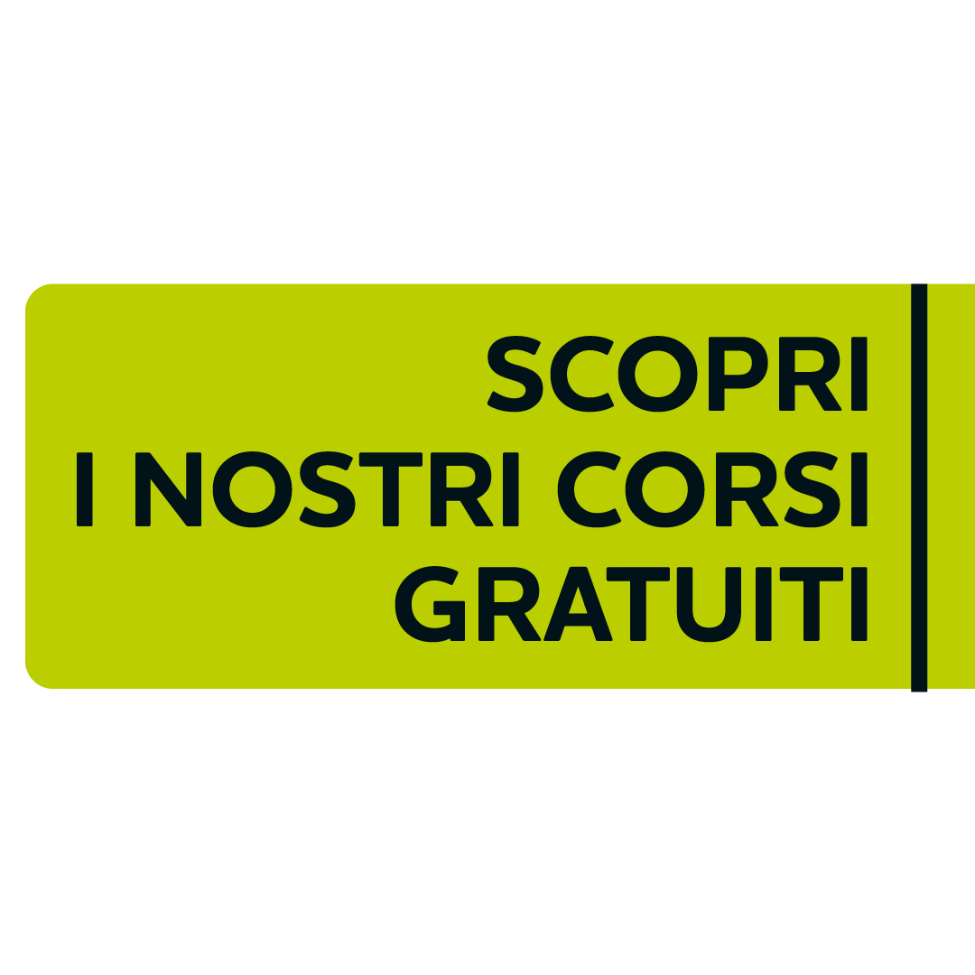 Scopri i nostri corsi gratuiti